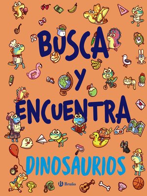cover image of Busca y encuentra. Dinosaurios